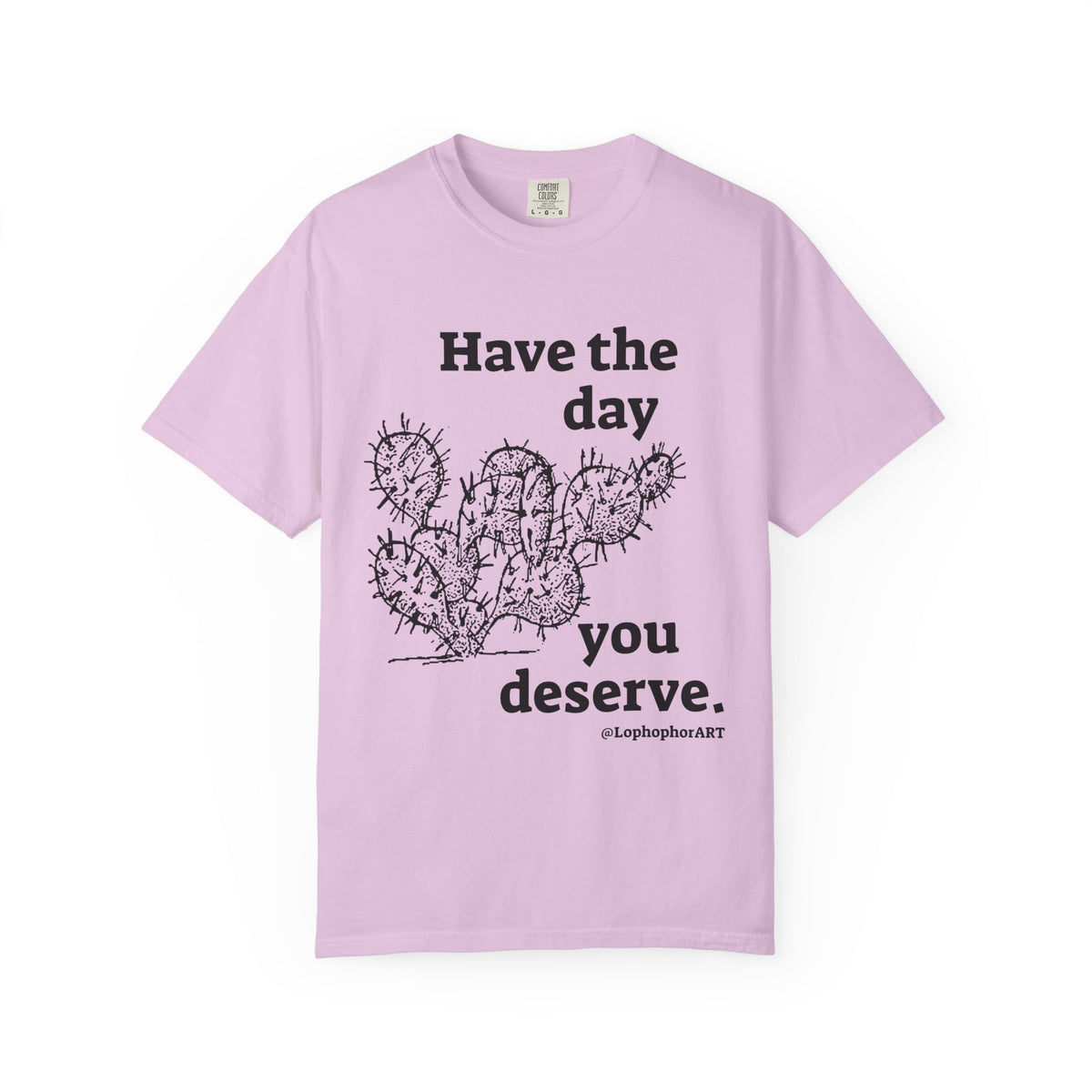 Have the Day Opuntia Lopho T-Shirt