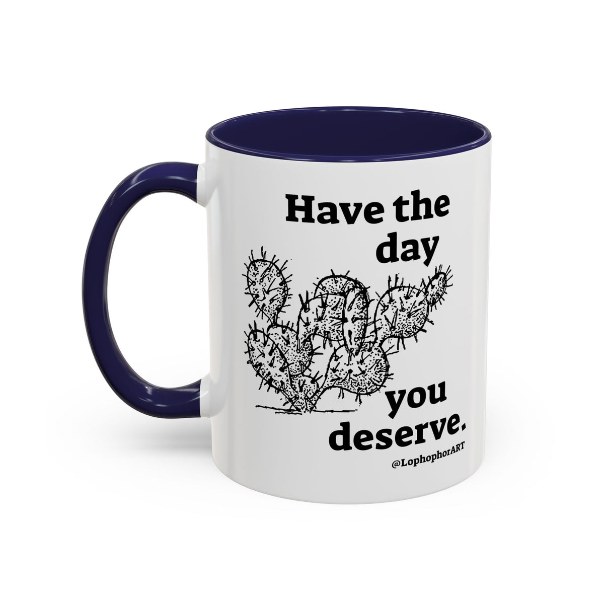Have the Day Opuntia Lopho Coffee Mug