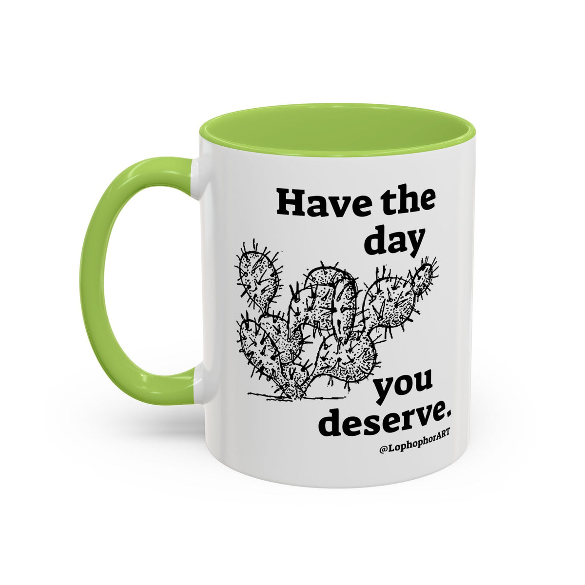 Have the Day Opuntia Lopho Coffee Mug
