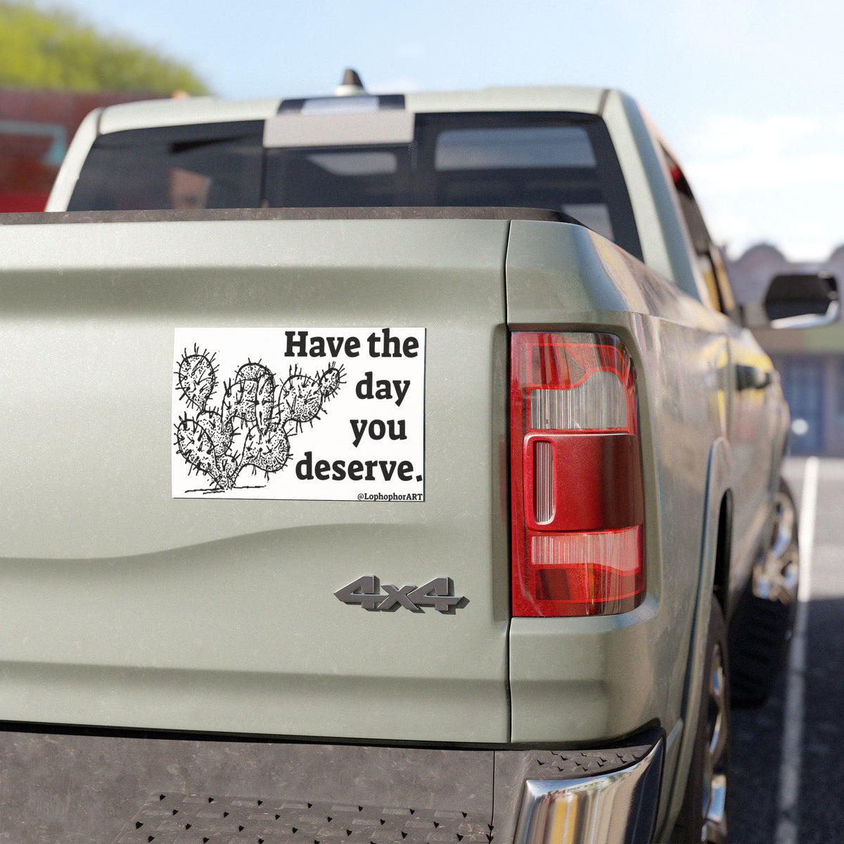 Have the Day Opuntia Lopho Car Magnet