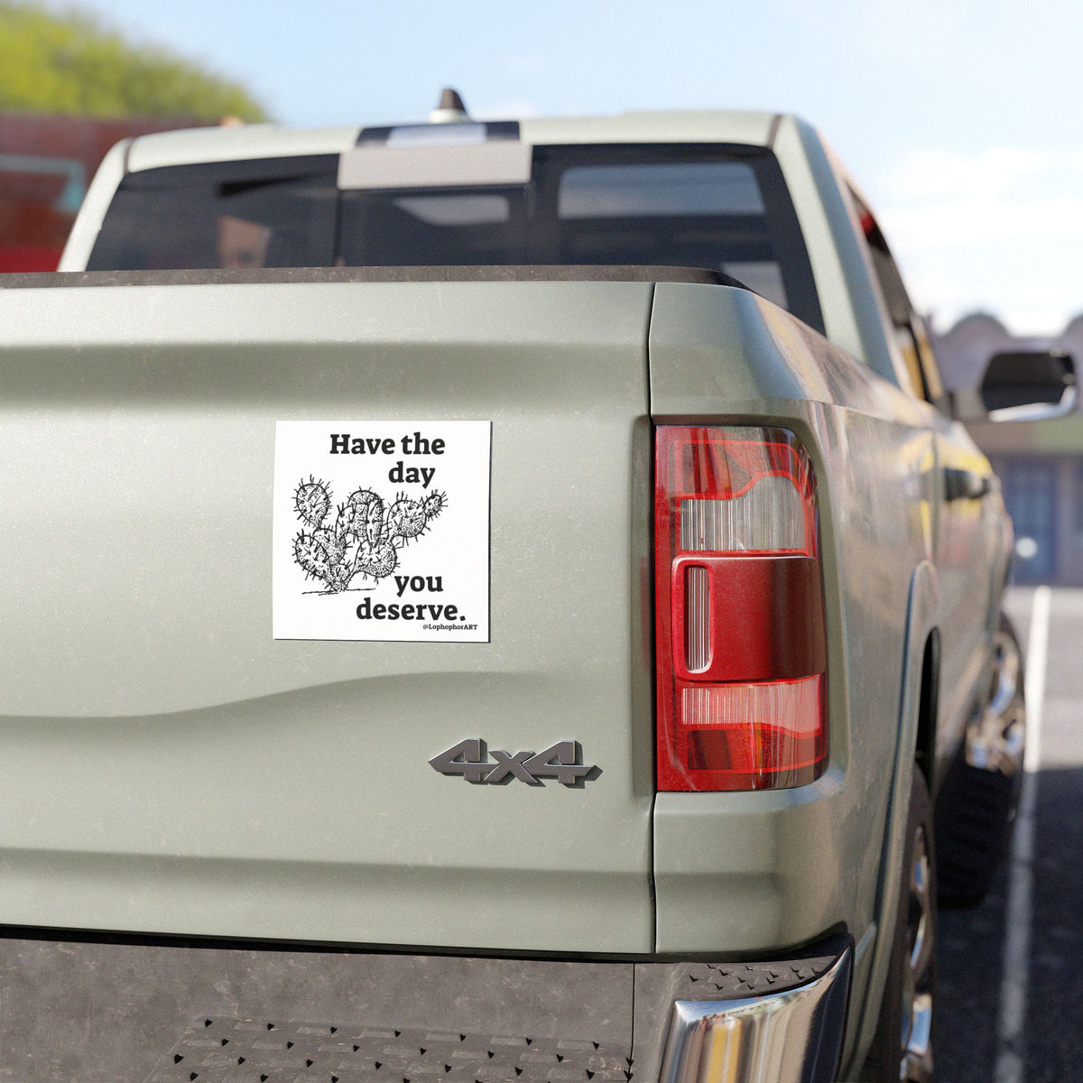 Have the Day Opuntia Lopho Car Magnet