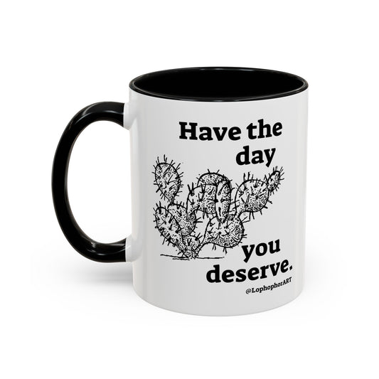 Have the Day Opuntia Lopho Coffee Mug