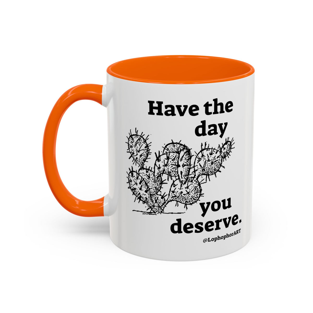 Have the Day Opuntia Lopho Coffee Mug