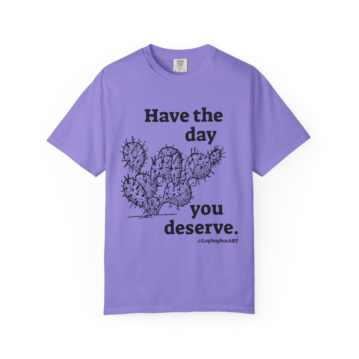 Have the Day Opuntia Lopho T-Shirt