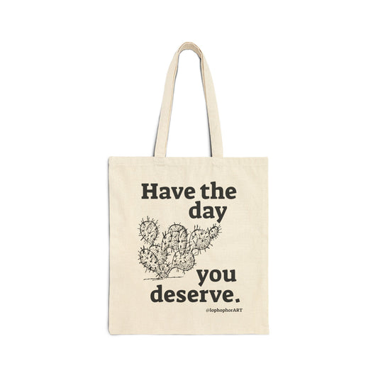 Have the Day Opuntia Lopho Canvas Tote Bag