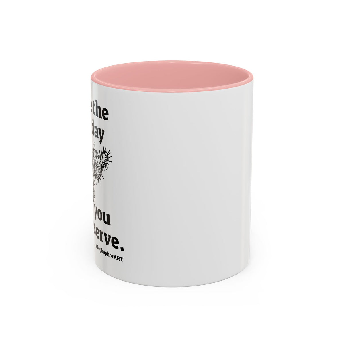 Have the Day Opuntia Lopho Coffee Mug
